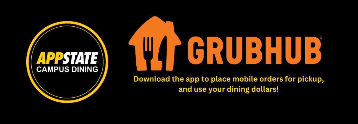 Use the Grubhub app to order from your device and pay with dining dollars! 