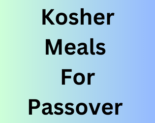 Kosher Meals for Passover