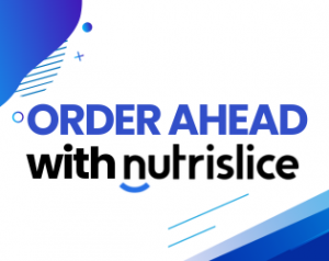 Order Ahead with Nutrislice